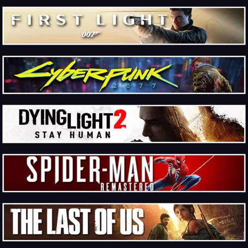  007 +Cyberpunk +DY2 +Spider 1 +TLOU1